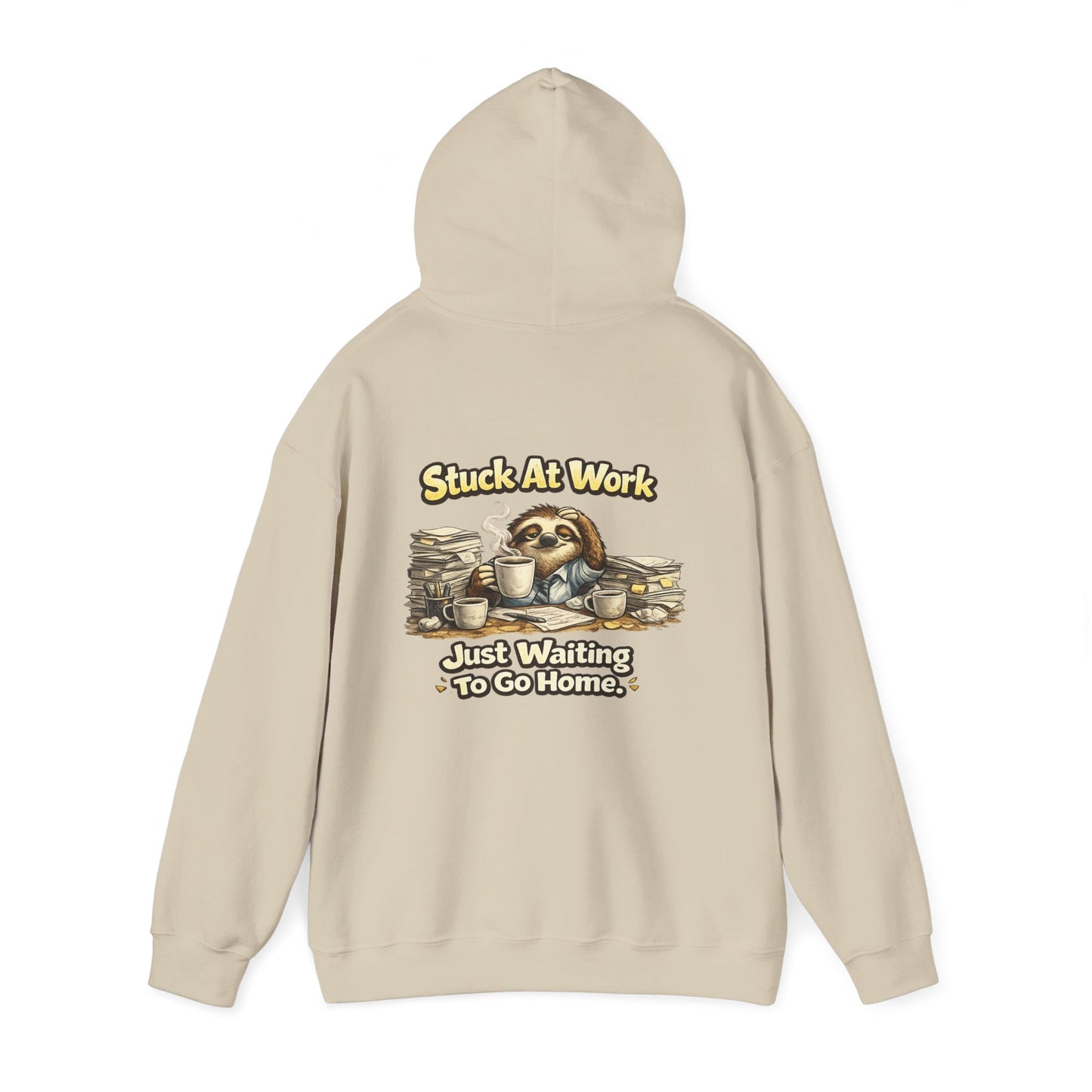 Unisex Heavy Blend™ Hooded Sweatshirt "STUCK AT WORK"