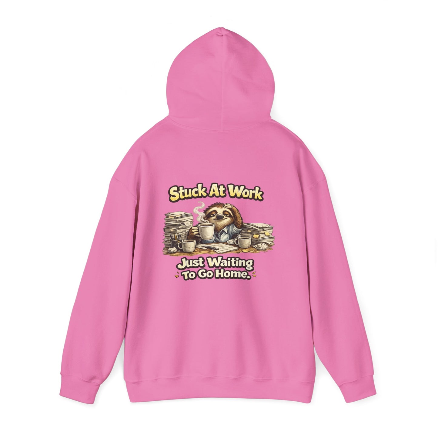 Unisex Heavy Blend™ Hooded Sweatshirt "STUCK AT WORK"