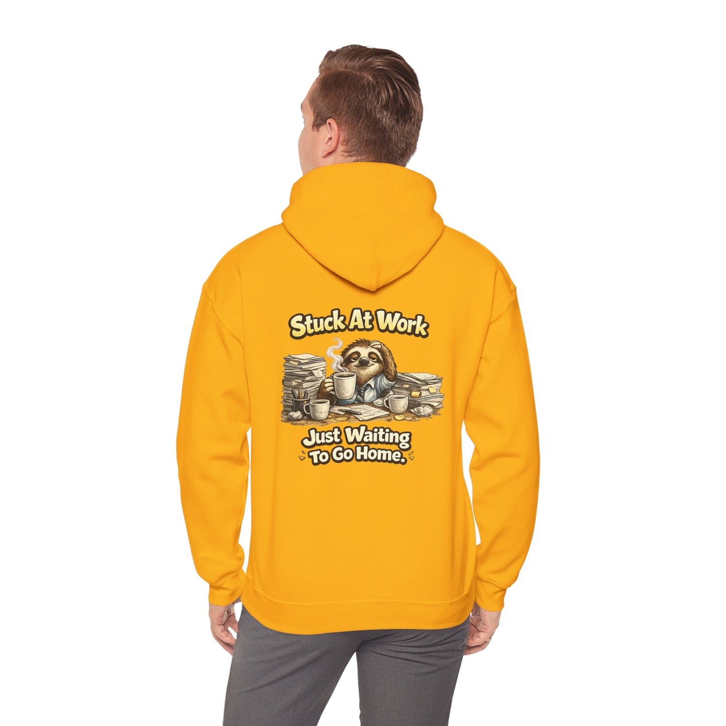 Unisex Heavy Blend™ Hooded Sweatshirt "STUCK AT WORK"