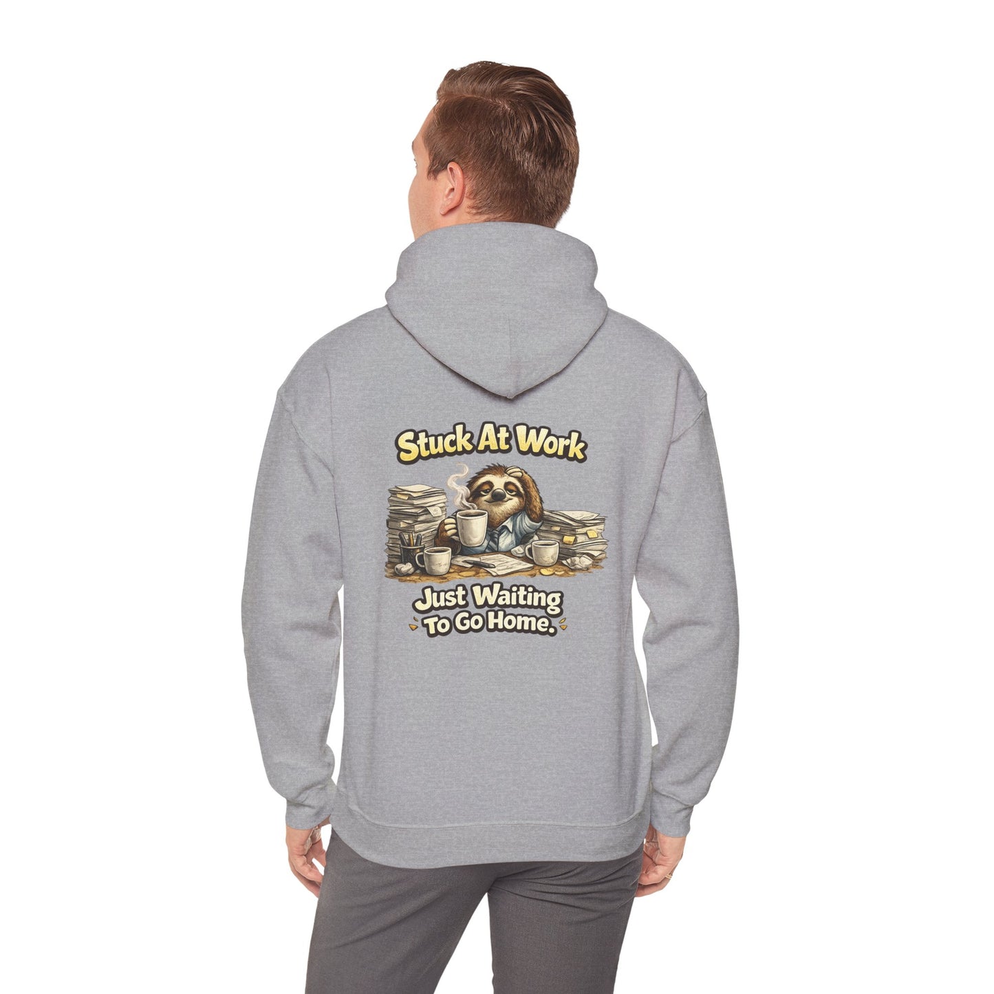 Unisex Heavy Blend™ Hooded Sweatshirt "STUCK AT WORK"
