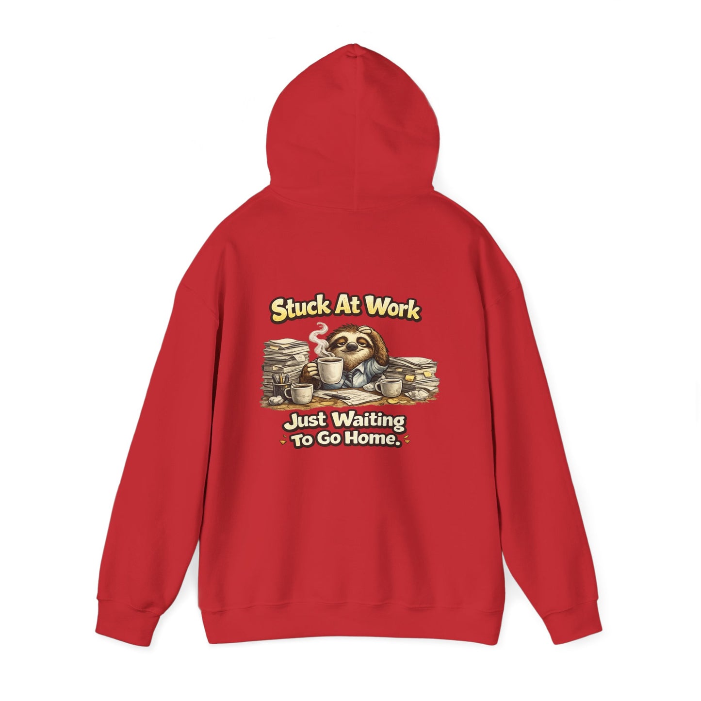 Unisex Heavy Blend™ Hooded Sweatshirt "STUCK AT WORK"