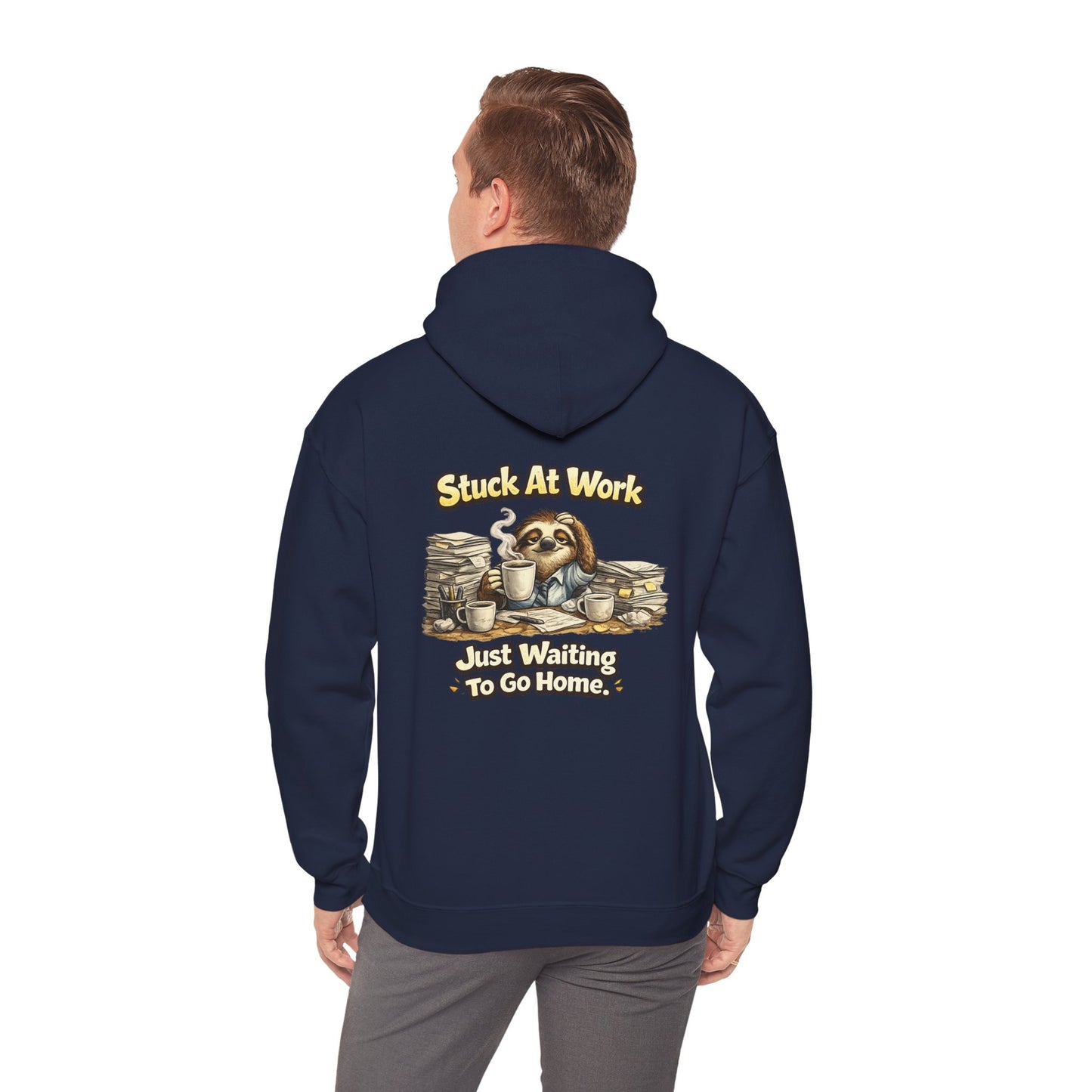 Unisex Heavy Blend™ Hooded Sweatshirt "STUCK AT WORK"