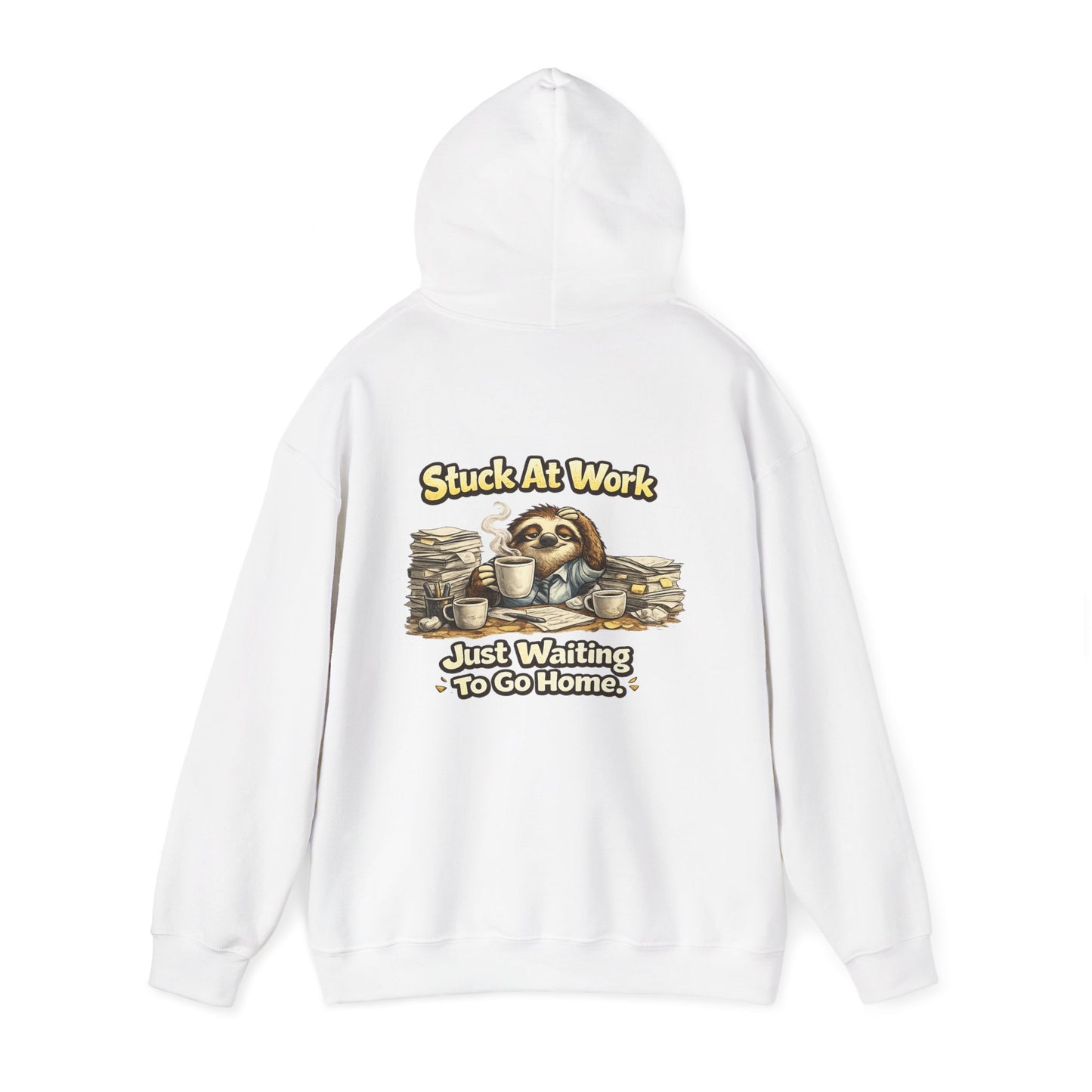 Unisex Heavy Blend™ Hooded Sweatshirt "STUCK AT WORK"